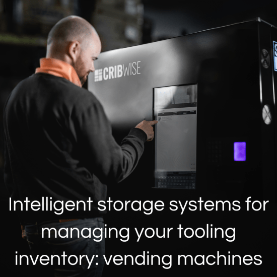 CRIBWISE | Intelligent storage systems for managing your tooling ...