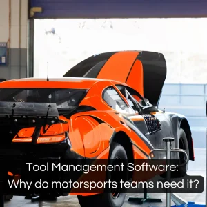 CW Blog Tool Management Software Why do motorsports teams need it (1) copy